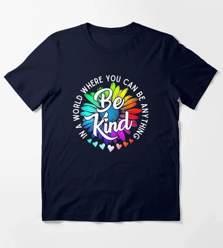 Choose Kindness In a world where you can be anything be kind cute daisy flower rainbow petals T-Shirt Navy