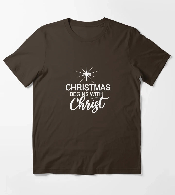 Christmas Begins With Christ Christmas Christian Gift For Men Women T-Shirt Brown