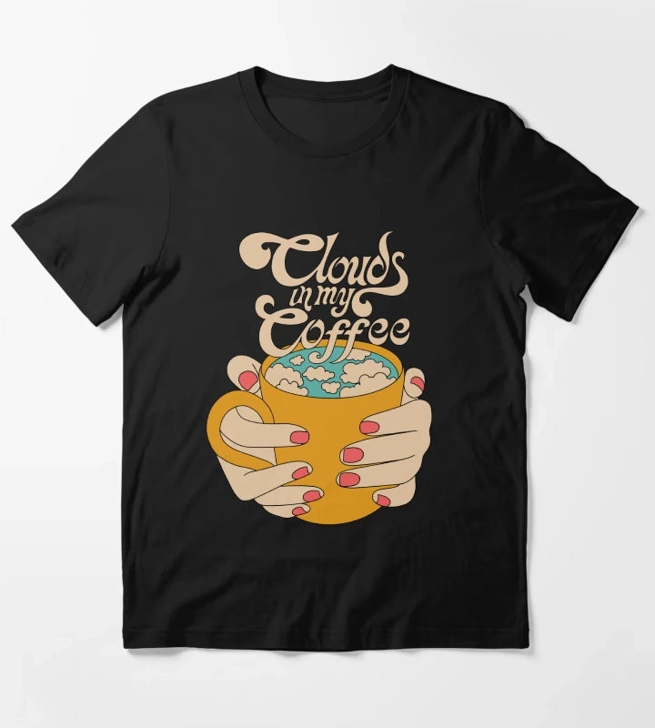 Clouds in my coffee T-Shirt