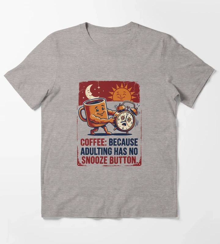 Coffee Adulting No Snooze Button Funny T-Shirt Heather Grey