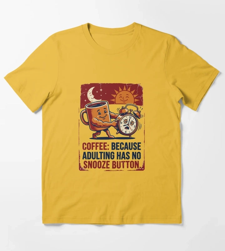 Coffee Adulting No Snooze Button Funny T-Shirt Yellow