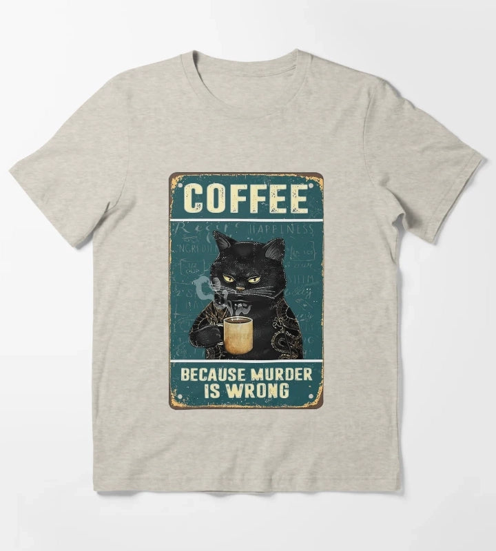 Coffee Because Murder Is Wrong Black Cat Coffee Because Murder Is Wrong T-Shirt Cream