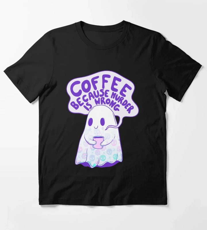 Coffee Because Murder is Wrong T-Shirt