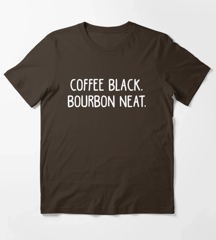 Coffee Black Bourbon Neat Coffee Lover T-Shirt Brown
