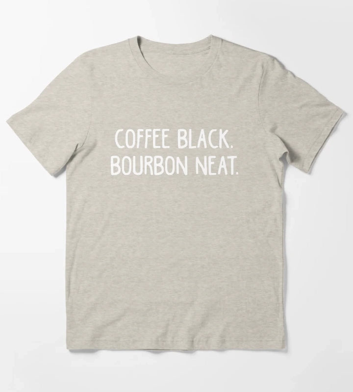 Coffee Black Bourbon Neat Coffee Lover T-Shirt Cream