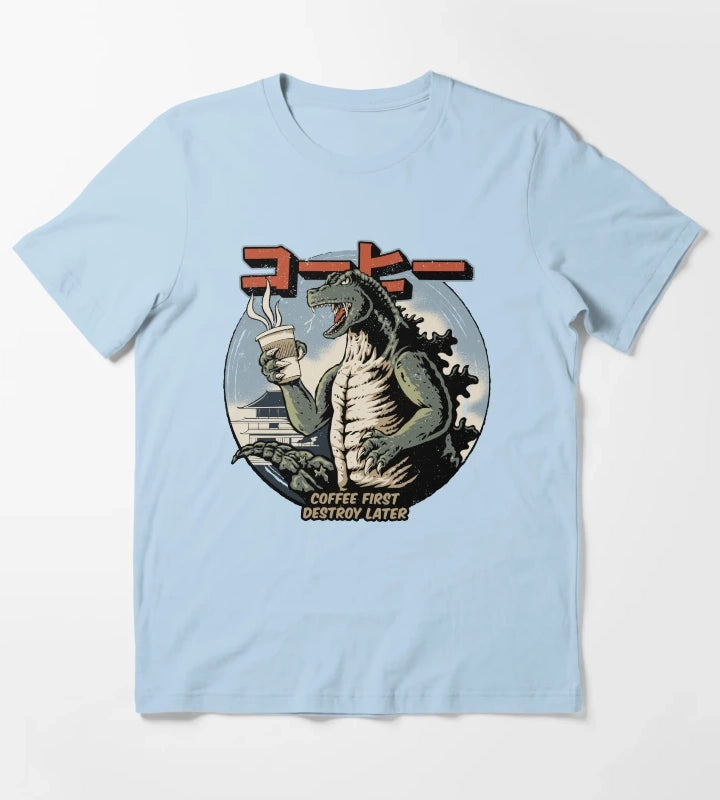 Coffee First Destroy Later T-Shirt Sky Blue