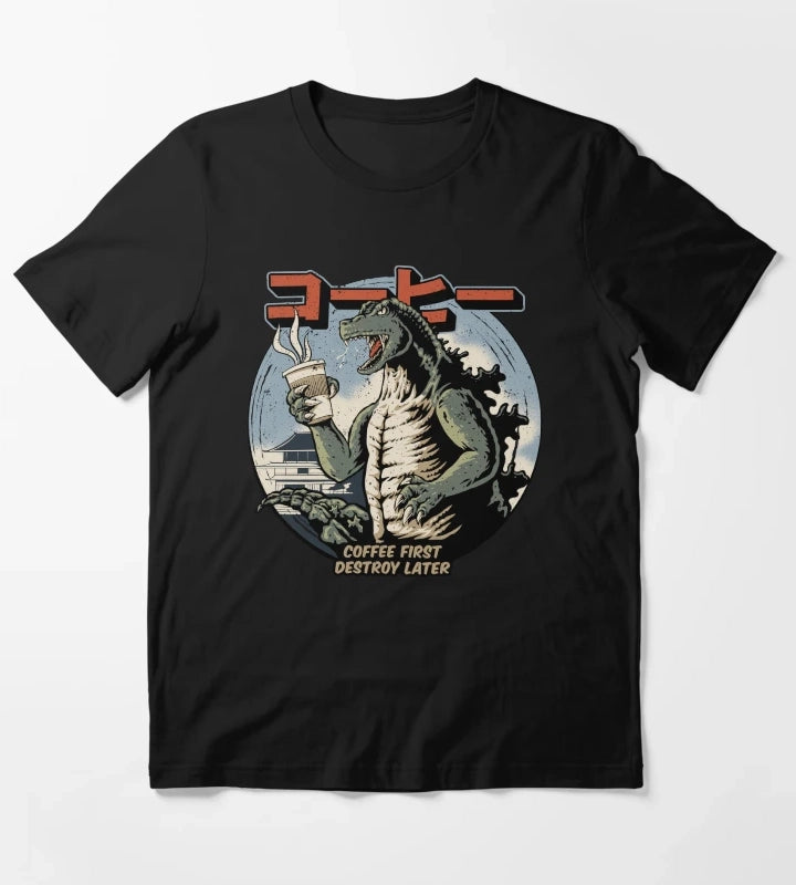 Coffee First Destroy Later T-Shirt
