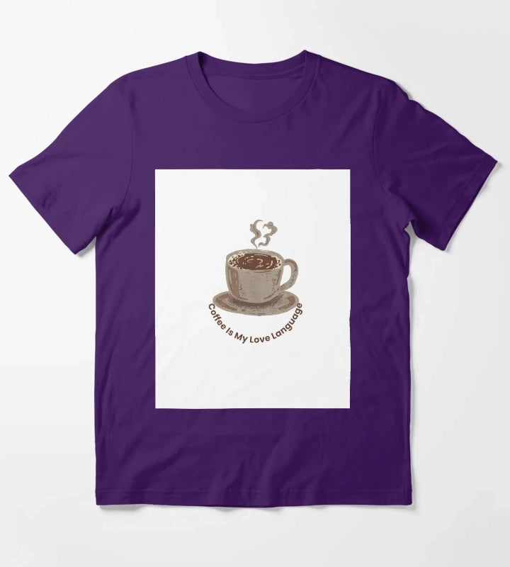 Coffee Is My Love Language T-Shirt Purple