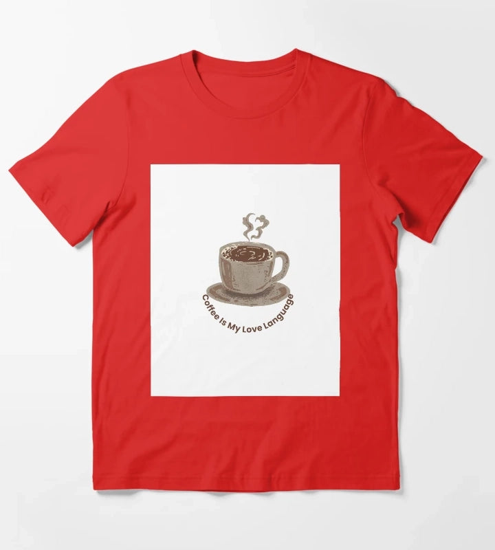 Coffee Is My Love Language T-Shirt Red