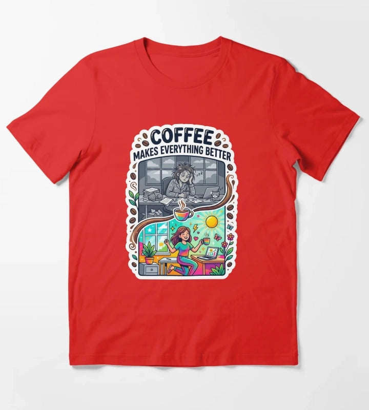 Coffee Makes Everything Better Funny Coffee Design T-Shirt Red