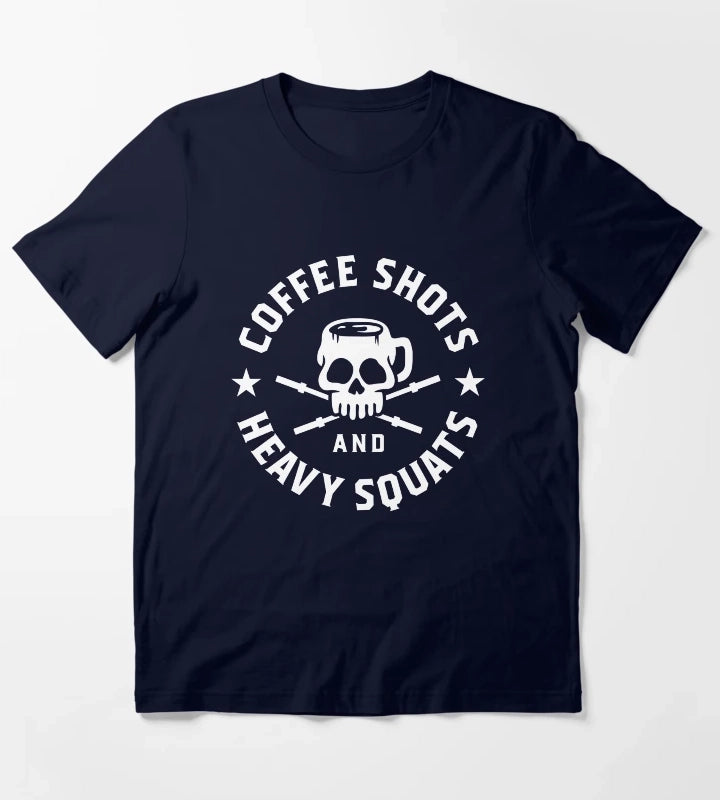 Coffee Shots And Heavy Squats T-Shirt Navy