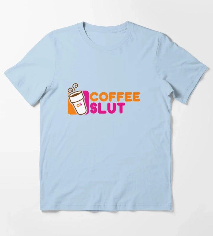 Coffee Slut T-Shirt Sky Blue