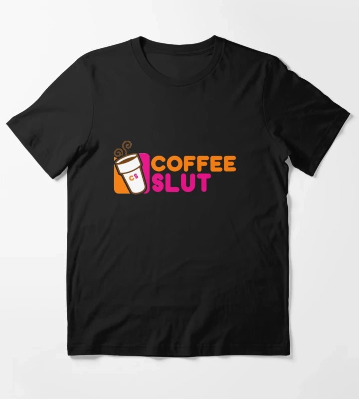 Coffee Slut T-Shirt