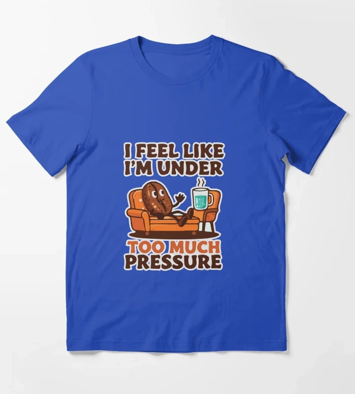 Coffee Under Pressure T-Shirt Blue