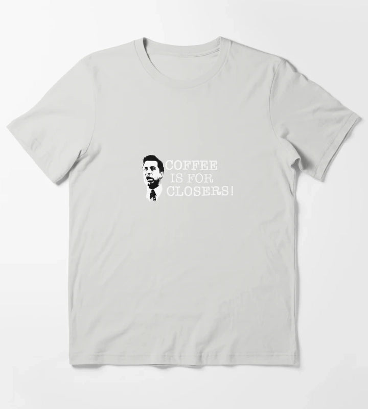Coffee is for Closers T-Shirt Light Grey