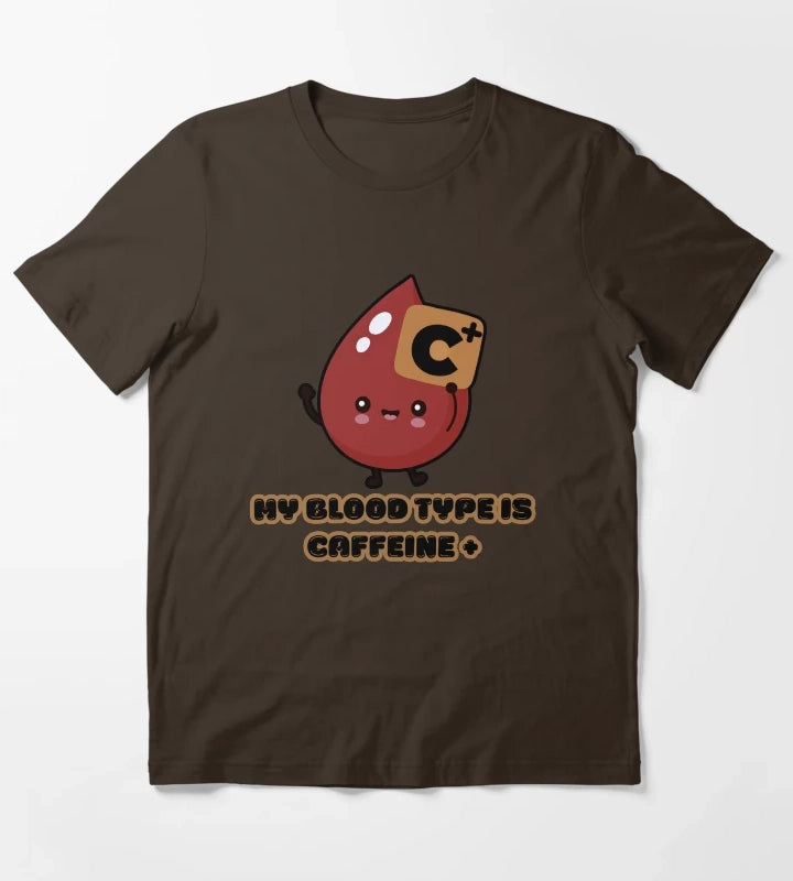 Coffee love My Blood Type Is Caffeine Positive Funny Coffee Lover Cute Kawaii Design T-Shirt Brown