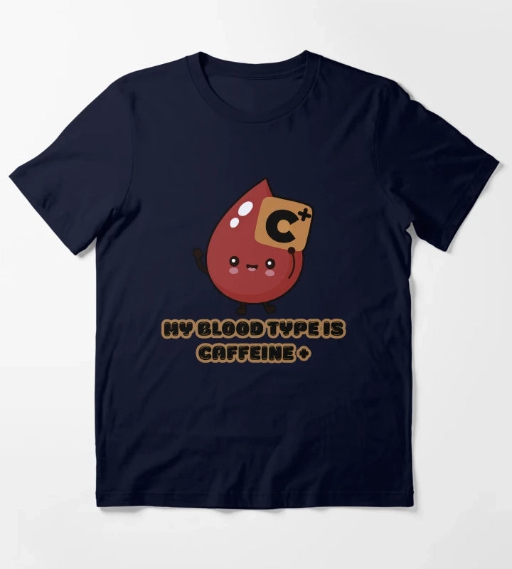 Coffee love My Blood Type Is Caffeine Positive Funny Coffee Lover Cute Kawaii Design T-Shirt Navy