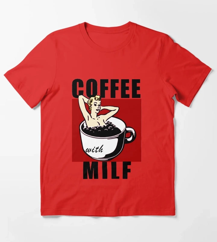 Coffee with Milf For coffee lovers Funny coffee Milf T-Shirt Red