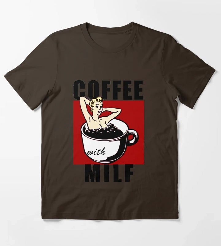 Coffee with Milf For coffee lovers Funny coffee Milf T-Shirt Brown