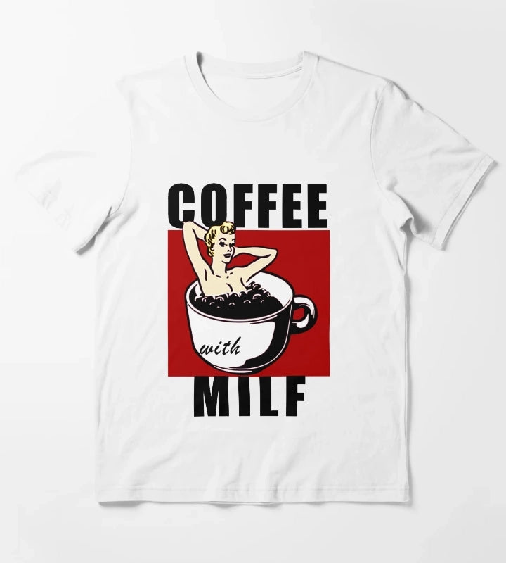 Coffee with Milf For coffee lovers Funny coffee Milf T-Shirt White