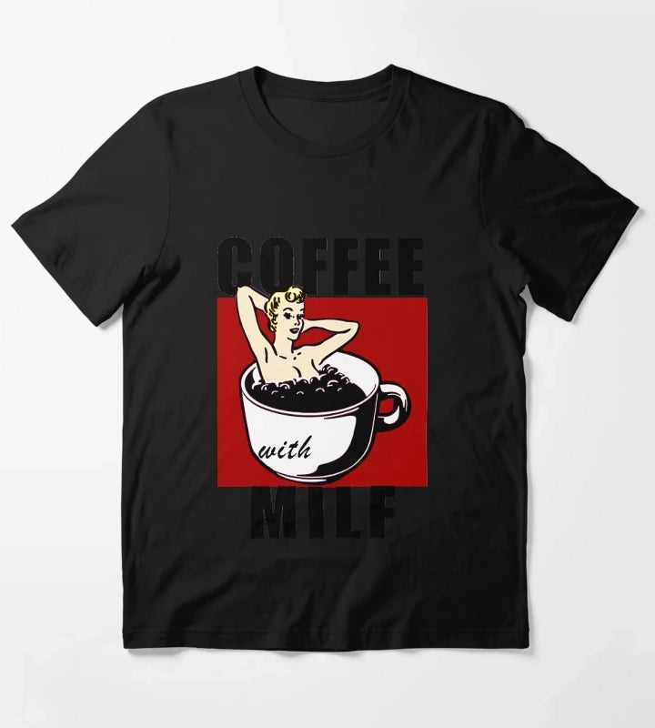 Coffee with Milf For coffee lovers Funny coffee Milf T-Shirt