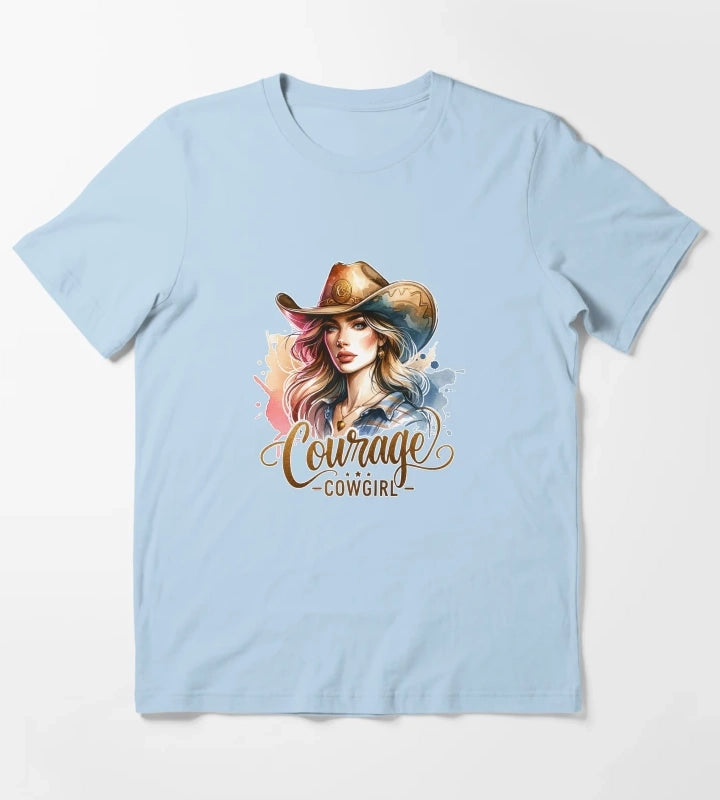 Courage Cowgirl Confident Cowgirl Design for Apparel Mugs Stickers MoreMore T-Shirt Sky Blue