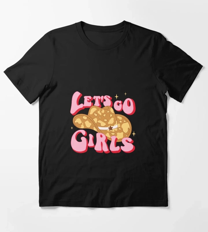 Cowboy hat Let s go girls T-Shirt