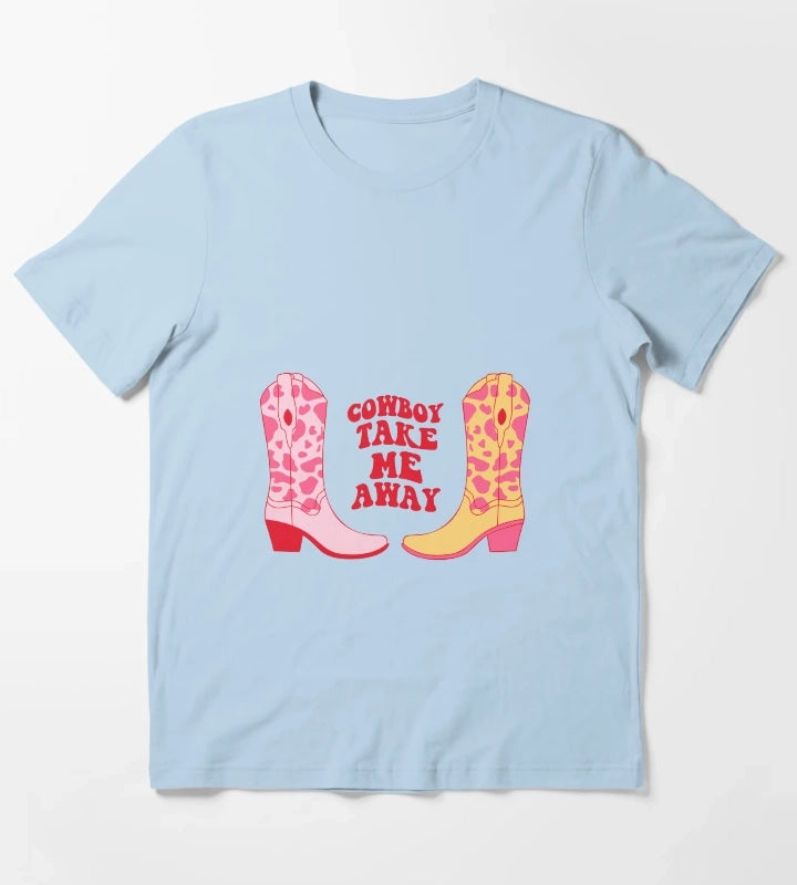Cowboy take me away Cowboy boots T-Shirt Sky Blue
