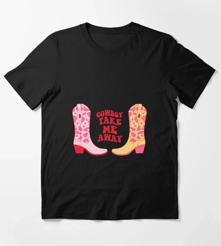 Cowboy take me away Cowboy boots T-Shirt