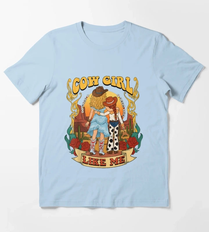 Cowgirl Like Me I Knew It I Knew You T-Shirt Sky Blue