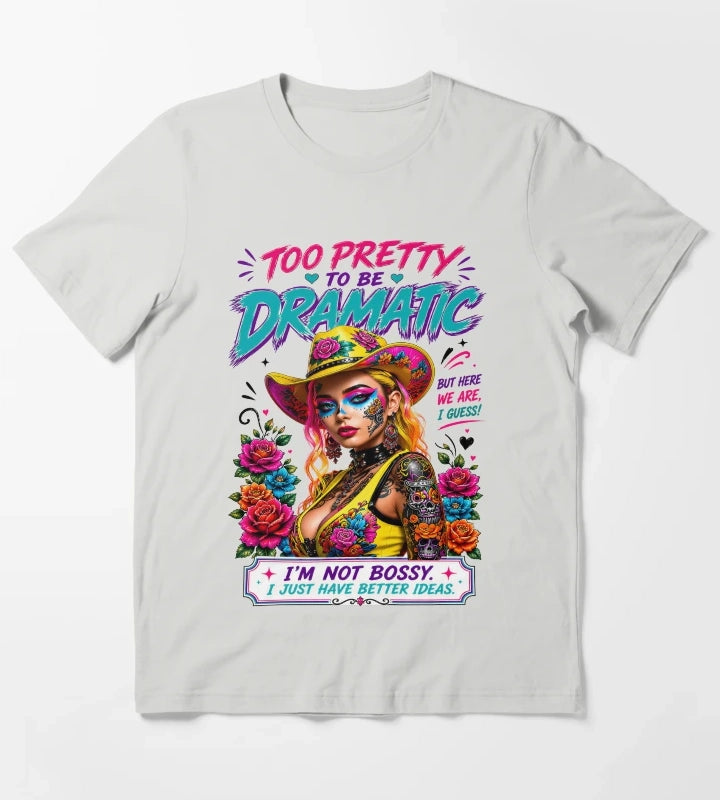 Cowgirl Pop Art Too Pretty To Be Dramatic T-Shirt Light Grey