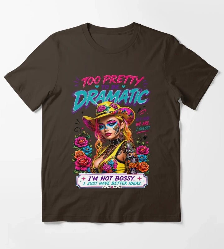 Cowgirl Pop Art Too Pretty To Be Dramatic T-Shirt Brown