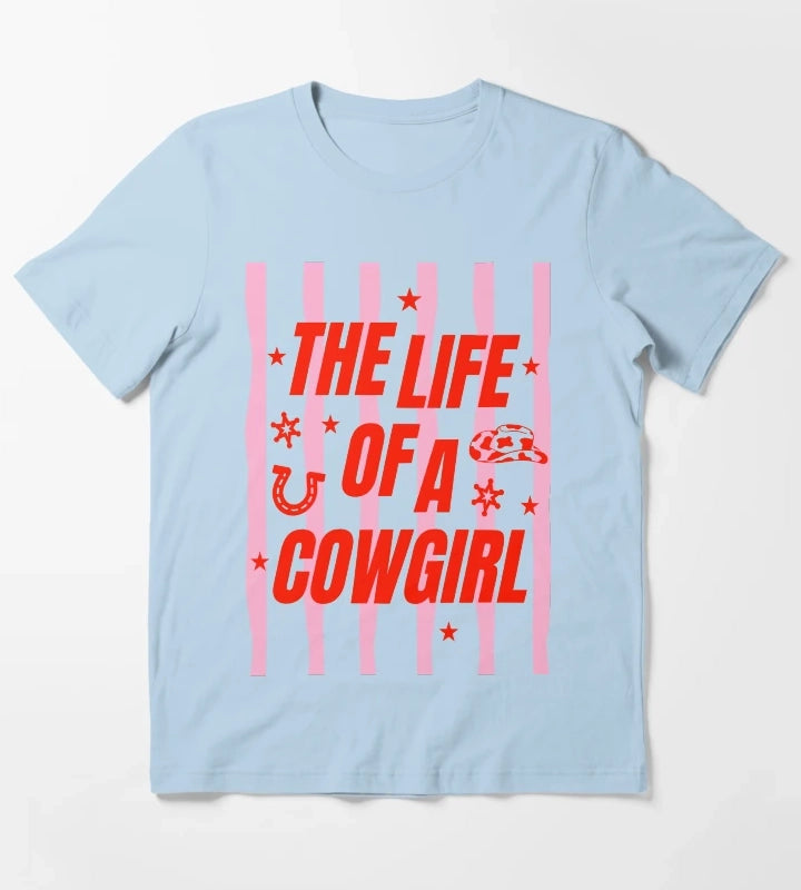 Cowgirl Tee for Girls The Life of a Cowgirl Pink Western T-Shirt Sky Blue