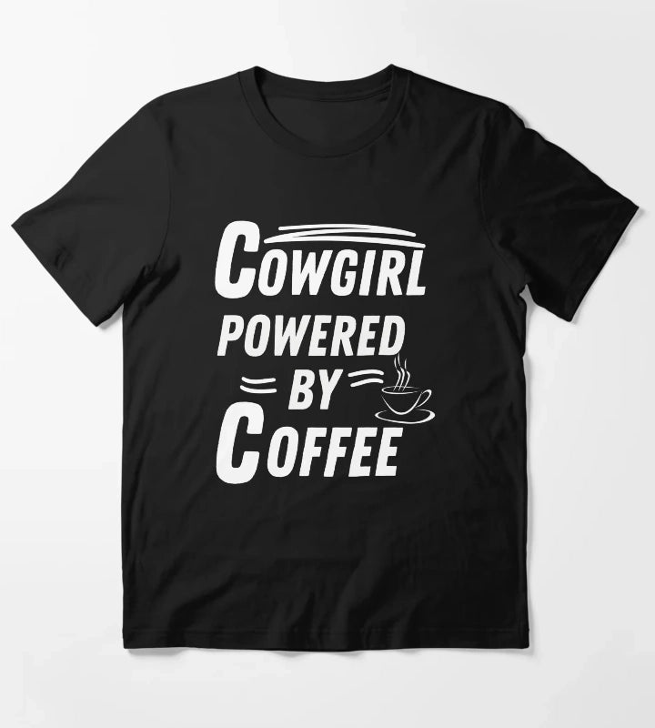Cowgirl powered by coffee T-Shirt