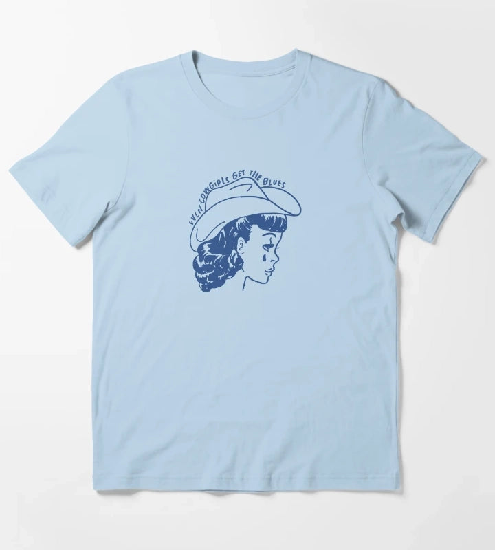Cowgirls Get The Blues T-Shirt Sky Blue