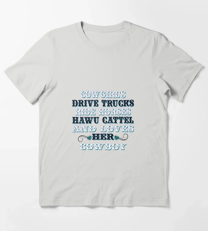 Cowgirls Sayings T-Shirt Light Grey