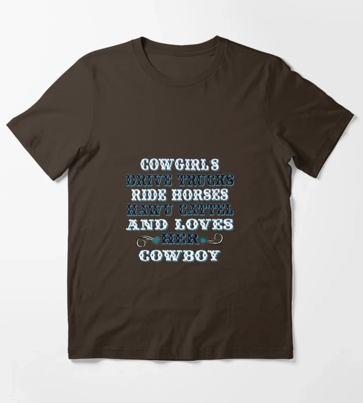 Cowgirls Sayings T-Shirt Brown