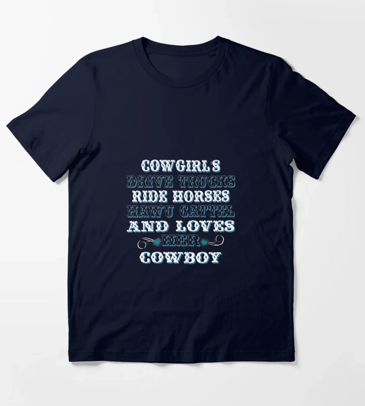 Cowgirls Sayings T-Shirt Navy