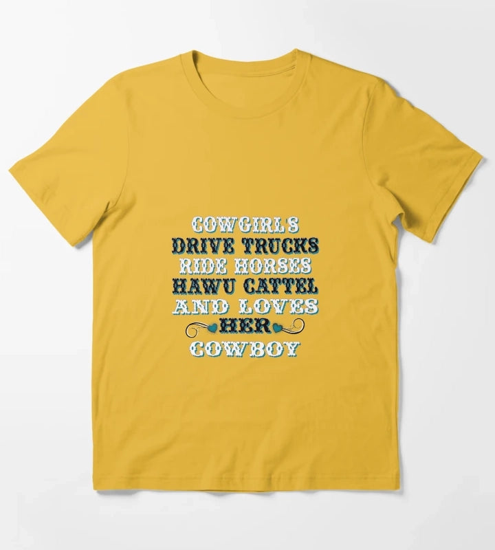 Cowgirls Sayings T-Shirt Yellow