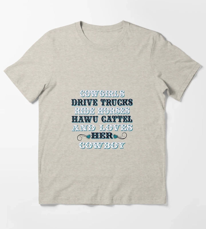 Cowgirls Sayings T-Shirt Cream