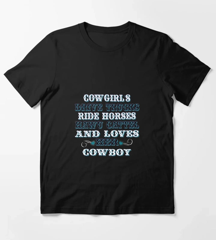 Cowgirls Sayings T-Shirt