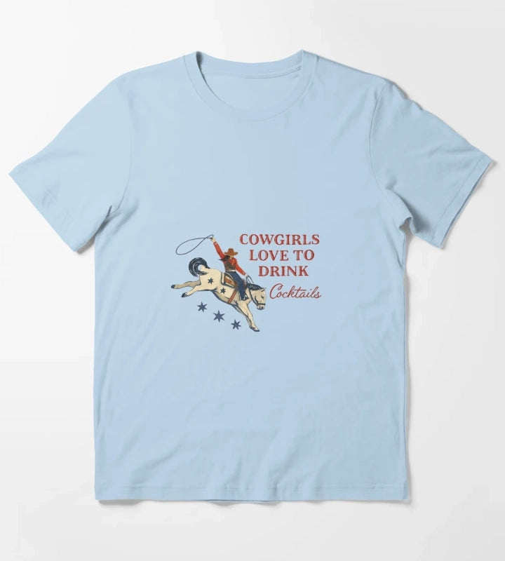 Cowgirls love cokctails T-Shirt Sky Blue