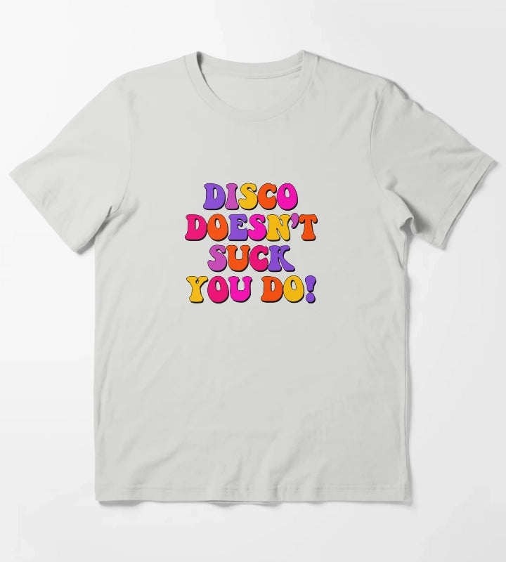DISCO DOESNT SUCK YOU DO T-Shirt Light Grey