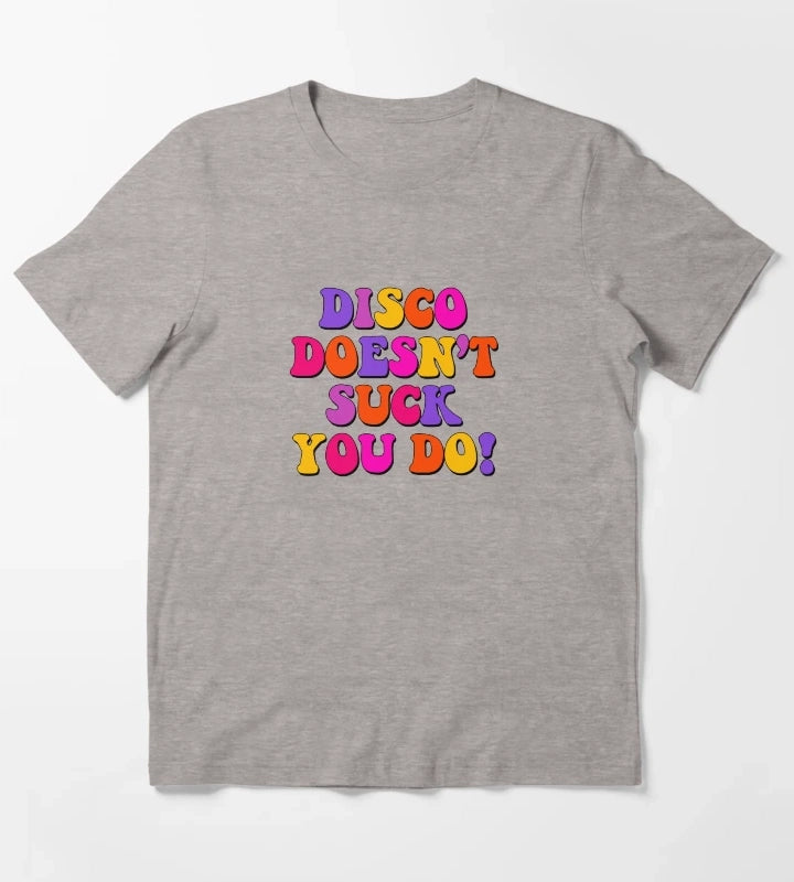 DISCO DOESNT SUCK YOU DO T-Shirt Heather Grey