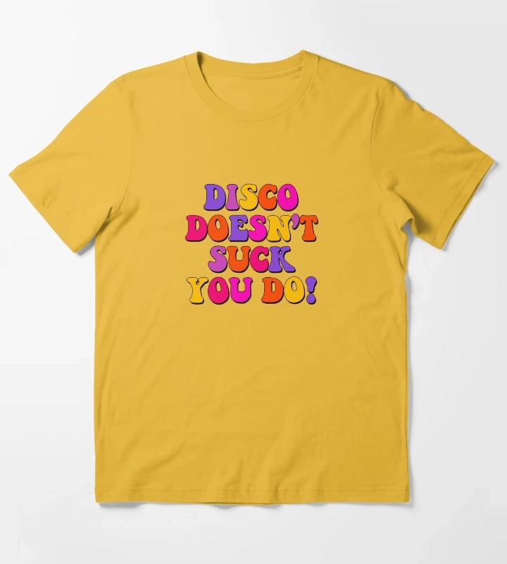 DISCO DOESNT SUCK YOU DO T-Shirt Yellow