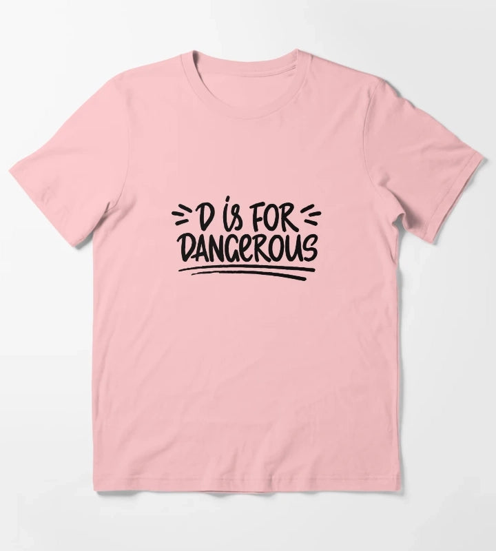 D is for dangerous T-Shirt Dark Grey