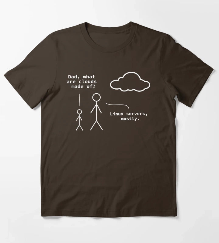 Dad What Are Clouds Made Of Funny Linux Programmer T-Shirt Brown