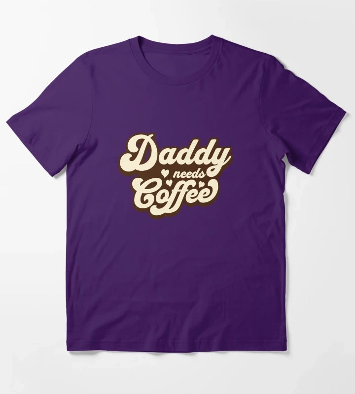 Daddy needs coffee T-Shirt Purple