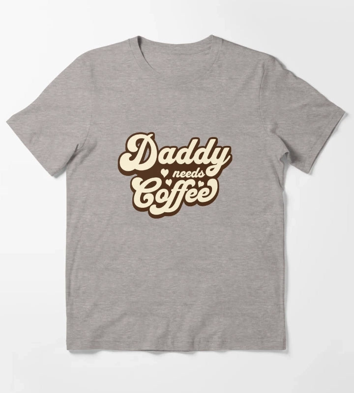 Daddy needs coffee T-Shirt Heather Grey