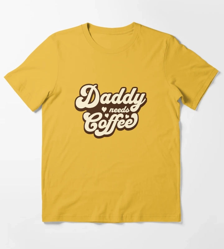 Daddy needs coffee T-Shirt Yellow